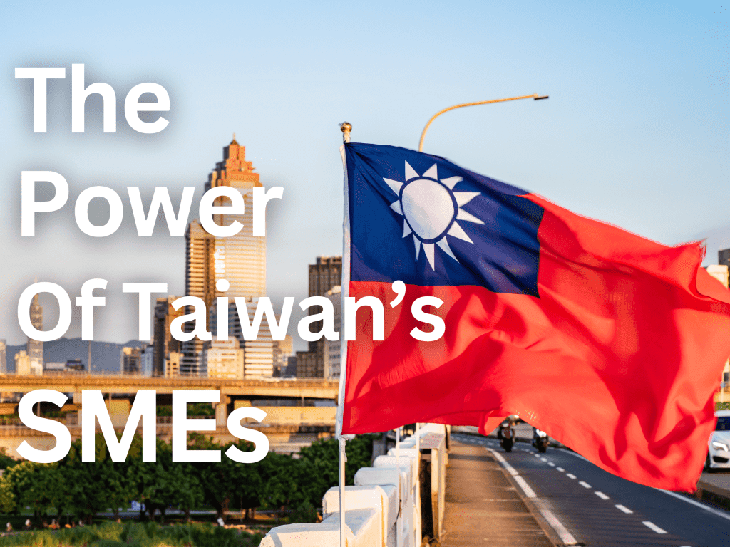 The Power of Taiwan’s SMEs: Driving Economic Dynamism and Market Development