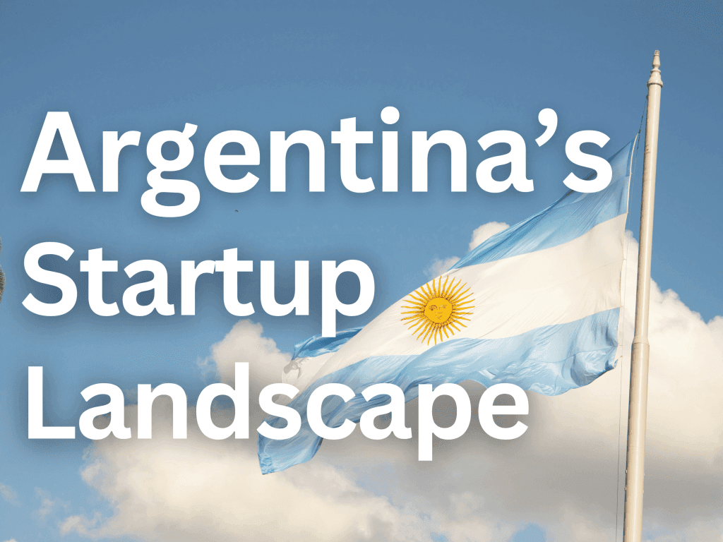 Argentina: An Opportunistic Landscape for Business Startups